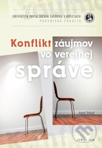 Kniha: Konflikt záujmov vo verejnej správe (Jozef Tekeli). Univerzita Pavla Jozefa Šafárika v Košiciach, 2014 Kniha: Konflikt záujmov vo verejnej správe (Jozef Tekeli). Univerzita Pavla Jozefa Šafárika v Košiciach, 2014