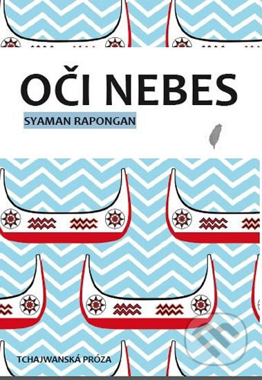 Kniha: Oči nebes (Syaman Rapongan). IFP Publishing, 2017 Kniha: Oči nebes (Syaman Rapongan). IFP Publishing, 2017
