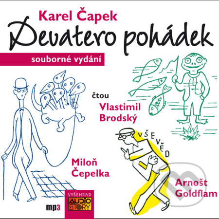 Audiokniha: Devatero pohádek (komplet) (Karel Čapek). AudioStory, 2017 Audiokniha: Devatero pohádek (komplet) (Karel Čapek). AudioStory, 2017