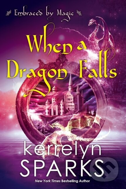 Kniha: When a Dragon Falls (Kerrelyn Sparks). Kensington Publishing Corporation, 2023 Kniha: When a Dragon Falls (Kerrelyn Sparks). Kensington Publishing Corporation, 2023