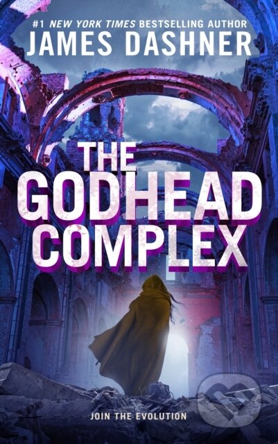 Kniha: The Godhead Complex (James Dashner). Akashic Media Enterprises, 2023 Kniha: The Godhead Complex (James Dashner). Akashic Media Enterprises, 2023