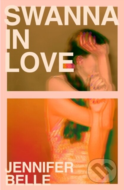 Kniha: Swanna in Love (Jennifer Belle). Dead Ink, 2024 Kniha: Swanna in Love (Jennifer Belle). Dead Ink, 2024