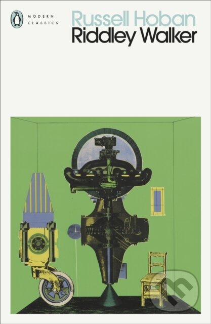 Kniha: Riddley Walker (Russell Hoban). Penguin Classics, 2021 Kniha: Riddley Walker (Russell Hoban). Penguin Classics, 2021