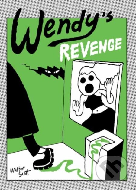Kniha: Wendy's Revenge (Scott Walter). Drawn and Quarterly, 2021 Kniha: Wendy's Revenge (Scott Walter). Drawn and Quarterly, 2021