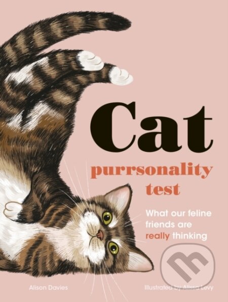 Kniha: The Cat Purrsonality Test (Alison Davies). White Lion, 2021 Kniha: The Cat Purrsonality Test (Alison Davies). White Lion, 2021