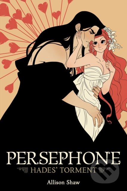 Kniha: Persephone: Hades' Torment (Allison Shaw). Seven Seas, 2021 Kniha: Persephone: Hades' Torment (Allison Shaw). Seven Seas, 2021