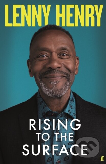 Kniha: Rising to the Surface (Lenny Henry). Faber and Faber, 2022 Kniha: Rising to the Surface (Lenny Henry). Faber and Faber, 2022