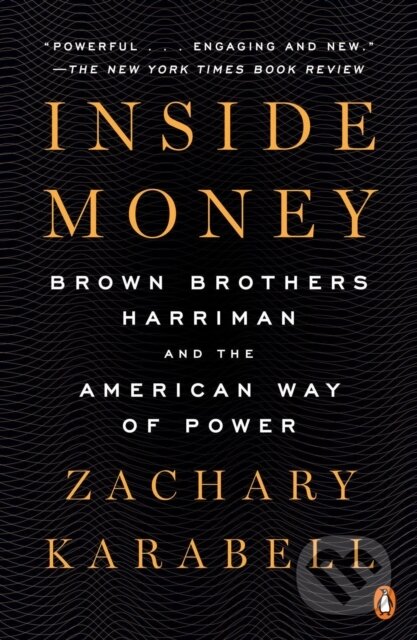 Kniha: Inside Money (Zachary Karabell). Plume, 2022 Kniha: Inside Money (Zachary Karabell). Plume, 2022