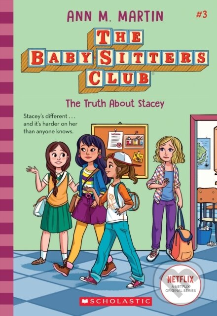 Kniha: The Truth About Stacey (NE) (Ann M. Martin). Scholastic, 2020 Kniha: The Truth About Stacey (NE) (Ann M. Martin). Scholastic, 2020