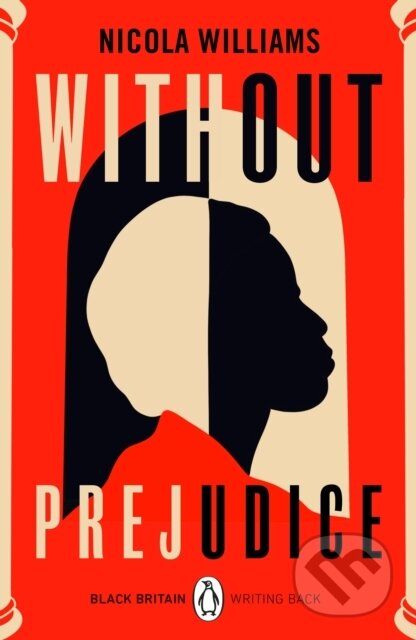Kniha: Without Prejudice (Nicola Williams). Penguin Books, 2021 Kniha: Without Prejudice (Nicola Williams). Penguin Books, 2021