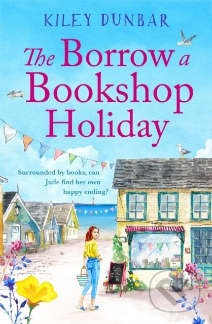 Kniha: The Borrow a Bookshop Holiday (Kiley Dunbar). Canelo, 2021 Kniha: The Borrow a Bookshop Holiday (Kiley Dunbar). Canelo, 2021