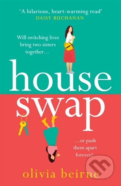 Kniha: House Swap (Olivia Beirne). Headline Book, 2021 Kniha: House Swap (Olivia Beirne). Headline Book, 2021
