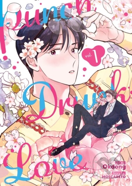 Kniha: Punch Drunk Love Vol. 1 (MOSCARETO). Seven Seas, 2024 Kniha: Punch Drunk Love Vol. 1 (MOSCARETO). Seven Seas, 2024
