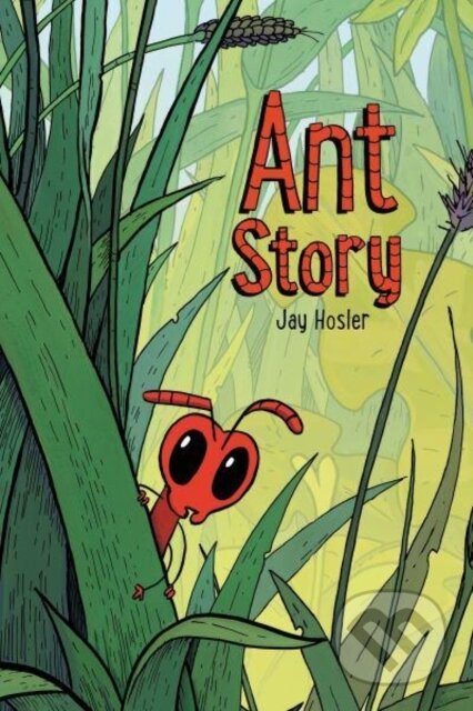 Kniha: Ant Story (Jay Hosler). HarperCollins, 2024 Kniha: Ant Story (Jay Hosler). HarperCollins, 2024