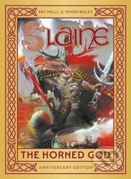 Kniha: Slaine: The Horned God - Anniversary Edition (Pat Mills). , 2024 Kniha: Slaine: The Horned God - Anniversary Edition (Pat Mills). , 2024
