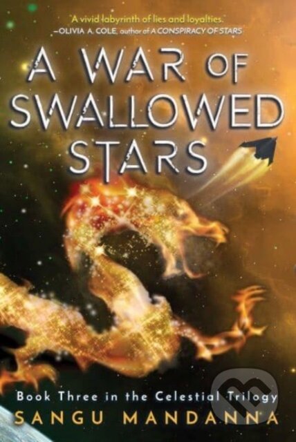 Kniha: A War of Swallowed Stars (Sangu Mandanna). Sky Pony, 2024 Kniha: A War of Swallowed Stars (Sangu Mandanna). Sky Pony, 2024
