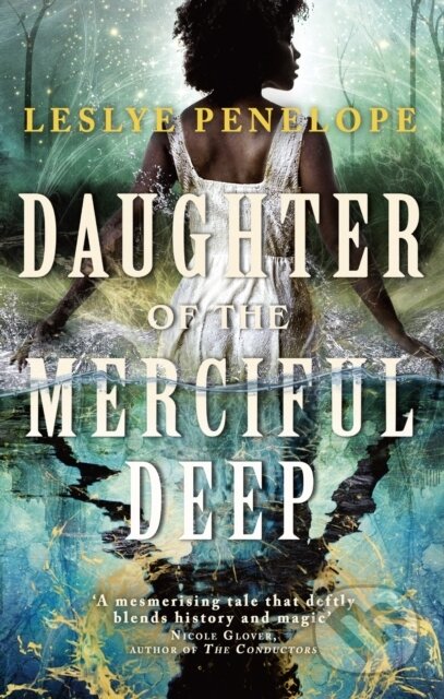 Kniha: Daughter of the Merciful Deep (Leslye Penelope). Orbit, 2024 Kniha: Daughter of the Merciful Deep (Leslye Penelope). Orbit, 2024