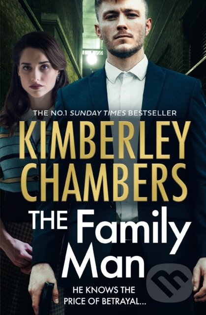 Kniha: The Family Man (Kimberley Chambers). HarperCollins, 2022 Kniha: The Family Man (Kimberley Chambers). HarperCollins, 2022