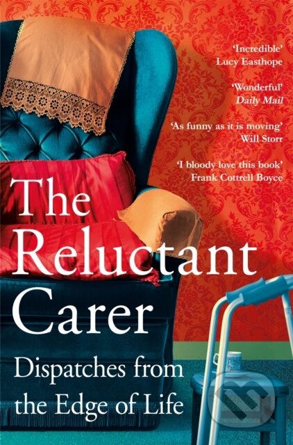 Kniha: The Reluctant Carer (The Reluctant Carer). Picador, 2023 Kniha: The Reluctant Carer (The Reluctant Carer). Picador, 2023