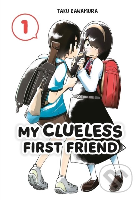 Kniha: My Clueless First Friend 01 (Taku Kawamura). Square Enix, 2023 Kniha: My Clueless First Friend 01 (Taku Kawamura). Square Enix, 2023