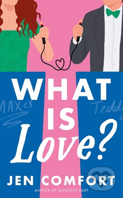 Kniha: What Is Love? (Jen Comfort). , 2024 Kniha: What Is Love? (Jen Comfort). , 2024