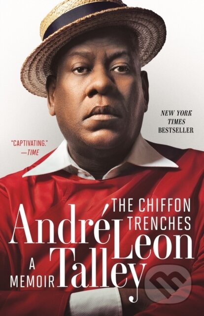 Kniha: Chiffon Trenches (Andre Leon Talley). Ballantine, 2021 Kniha: Chiffon Trenches (Andre Leon Talley). Ballantine, 2021