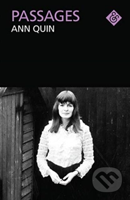 Kniha: Passages (Ann Quin). And Other Stories, 2021 Kniha: Passages (Ann Quin). And Other Stories, 2021