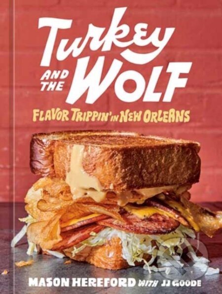 Kniha: Turkey and the Wolf (J.J. Goode a Mason Hereford). Ten speed, 2022 Kniha: Turkey and the Wolf (J.J. Goode a Mason Hereford). Ten speed, 2022