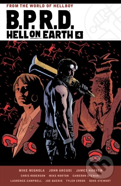 Kniha: B.P.R.D. Hell on Earth Volume 4 (James Harren, John Arcudi a Mike Mignola). , 2022 Kniha: B.P.R.D. Hell on Earth Volume 4 (James Harren, John Arcudi a Mike Mignola). , 2022