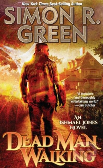 Kniha: Dead Man Walking (Simon R. Green). , 2023 Kniha: Dead Man Walking (Simon R. Green). , 2023