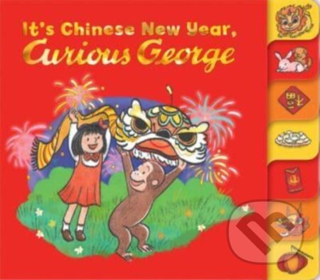Kniha: It's Chinese New Year, Curious George! (H. A. Rey a Maria Wen Adcock). Clarion Books, 2023 Kniha: It's Chinese New Year, Curious George! (H. A. Rey a Maria Wen Adcock). Clarion Books, 2023