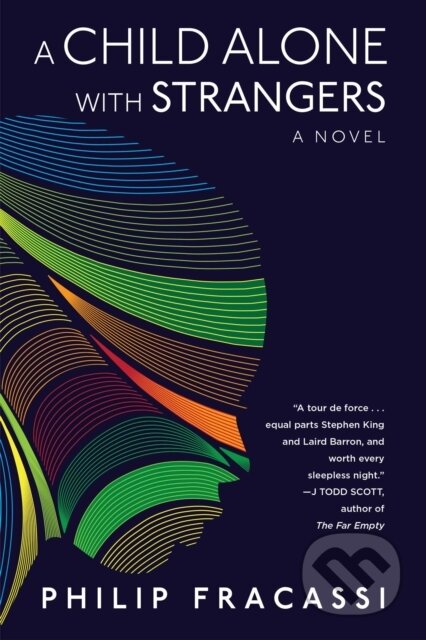 Kniha: A Child Alone with Strangers (Philip Fracassi). , 2023 Kniha: A Child Alone with Strangers (Philip Fracassi). , 2023