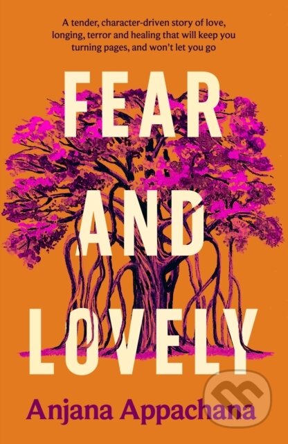 Kniha: Fear and Lovely (Anjana Appachana). Verve, 2023 Kniha: Fear and Lovely (Anjana Appachana). Verve, 2023