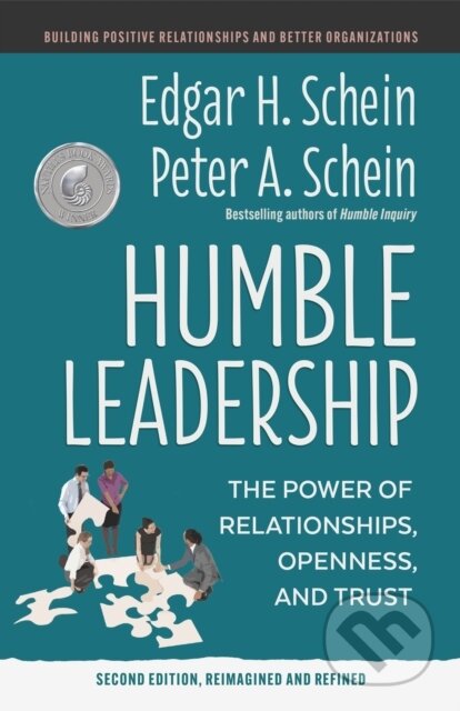 Kniha: Humble Leadership (Edgar H. Schein a Peter A. Schein). Berrett-Koehler Publishers, 2023 Kniha: Humble Leadership (Edgar H. Schein a Peter A. Schein). Berrett-Koehler Publishers, 2023