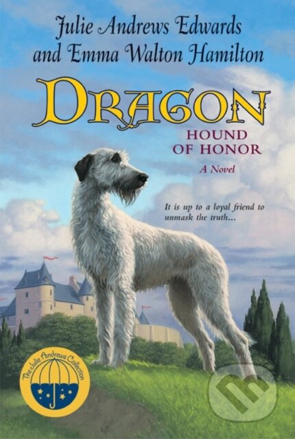 Kniha: Dragon (Emma Walton Hamilton a Julie Andrews Edwards). HarperCollins, 2024 Kniha: Dragon (Emma Walton Hamilton a Julie Andrews Edwards). HarperCollins, 2024