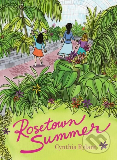 Kniha: Rosetown Summer (Cynthia Rylant). Beach Lane, 2021 Kniha: Rosetown Summer (Cynthia Rylant). Beach Lane, 2021