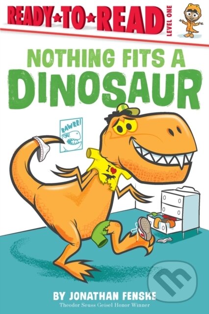 Kniha: Nothing Fits a Dinosaur (Jonathan Fenske). , 2021 Kniha: Nothing Fits a Dinosaur (Jonathan Fenske). , 2021