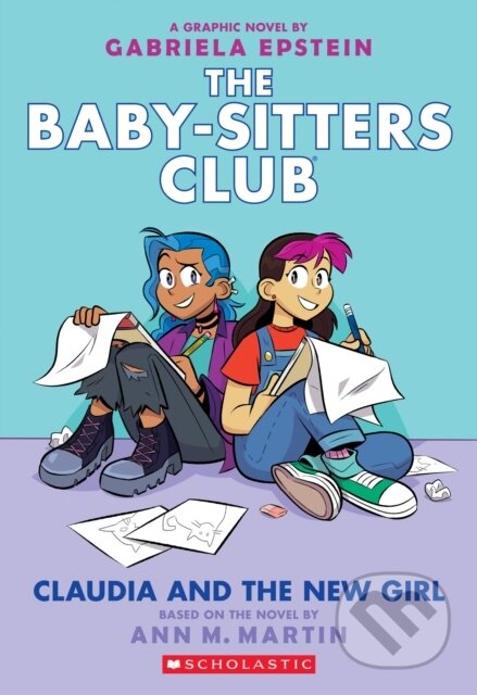 Kniha: Claudia and the New Girl (Ann M. Martin). Scholastic, 2021 Kniha: Claudia and the New Girl (Ann M. Martin). Scholastic, 2021