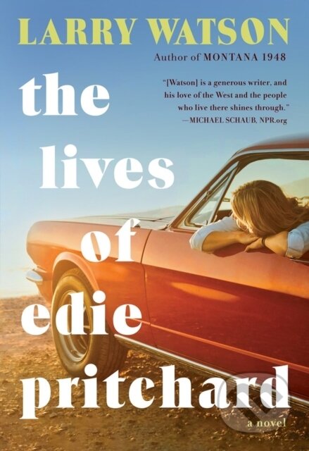 Kniha: The Lives of Edie Pritchard (Larry Watson). Algonquin Books, 2021 Kniha: The Lives of Edie Pritchard (Larry Watson). Algonquin Books, 2021
