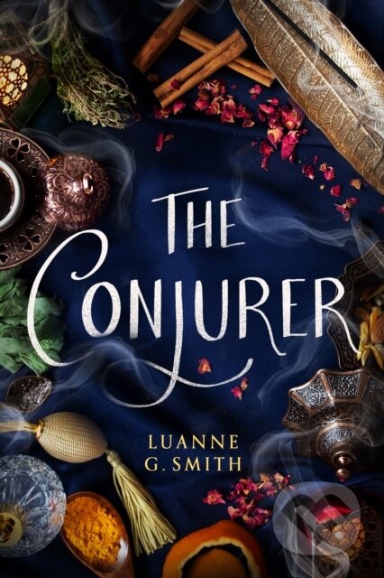 Kniha: The Conjurer (Luanne G. Smith). , 2021 Kniha: The Conjurer (Luanne G. Smith). , 2021