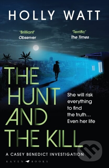 Kniha: The Hunt and the Kill (Holly Watt). Raven Books, 2022 Kniha: The Hunt and the Kill (Holly Watt). Raven Books, 2022