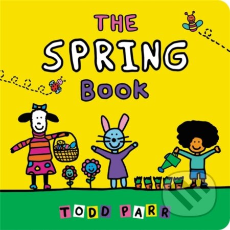 Kniha: The Spring Book (Todd Parr). , 2022 Kniha: The Spring Book (Todd Parr). , 2022
