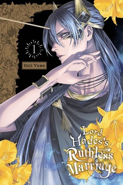 Kniha: Lord Hades's Ruthless Marriage, Vol. 1 (Adnazeer Macalangcom, Tomo Kimura a Ueji Yuho). Yen Press, 2023 Kniha: Lord Hades's Ruthless Marriage, Vol. 1 (Adnazeer Macalangcom, Tomo Kimura a Ueji Yuho). Yen Press, 2023