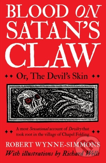 Kniha: Blood on Satan's Claw (Robert Wynne-Simmons). Unbound, 2023 Kniha: Blood on Satan's Claw (Robert Wynne-Simmons). Unbound, 2023