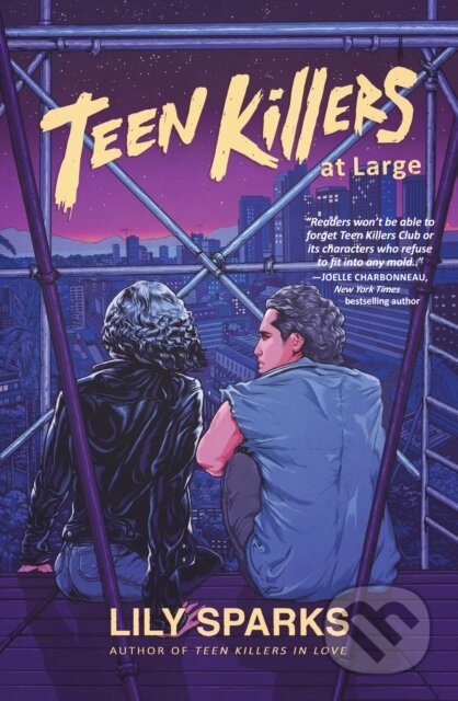 Kniha: Teen Killers At Large (Lily Sparks). , 2023 Kniha: Teen Killers At Large (Lily Sparks). , 2023