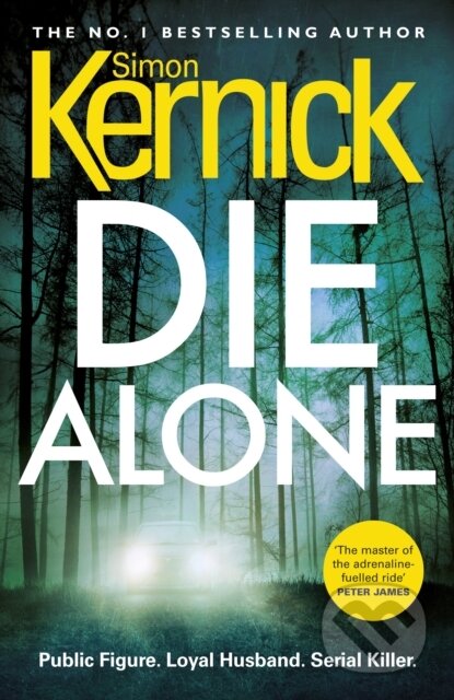 Kniha: Die Alone (Simon Kernick). Arrow Books, 2020 Kniha: Die Alone (Simon Kernick). Arrow Books, 2020