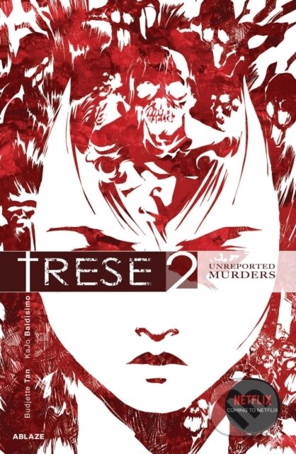 Kniha: Trese Vol 2: Unreported Murders (Budjette Tan). Ablaze, 2021 Kniha: Trese Vol 2: Unreported Murders (Budjette Tan). Ablaze, 2021