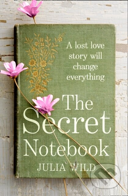 Kniha: The Secret Notebook (Julia Wild). One More Chapter, 2021 Kniha: The Secret Notebook (Julia Wild). One More Chapter, 2021