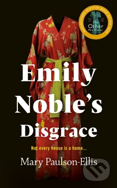 Kniha: Emily Noble's Disgrace (Mary Paulson-Ellis). Mantle, 2021 Kniha: Emily Noble's Disgrace (Mary Paulson-Ellis). Mantle, 2021