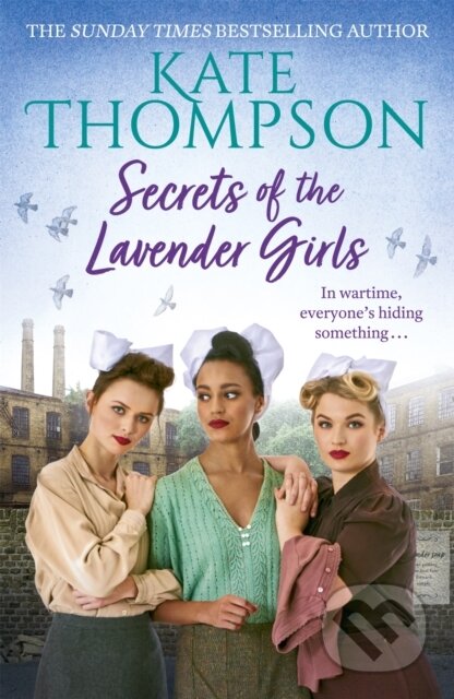 Kniha: Secrets of the Lavender Girls (Kate Thompson). Hodder Paperback, 2021 Kniha: Secrets of the Lavender Girls (Kate Thompson). Hodder Paperback, 2021